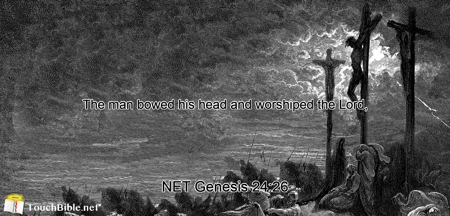 The man bowed his head and worshiped the Lord,